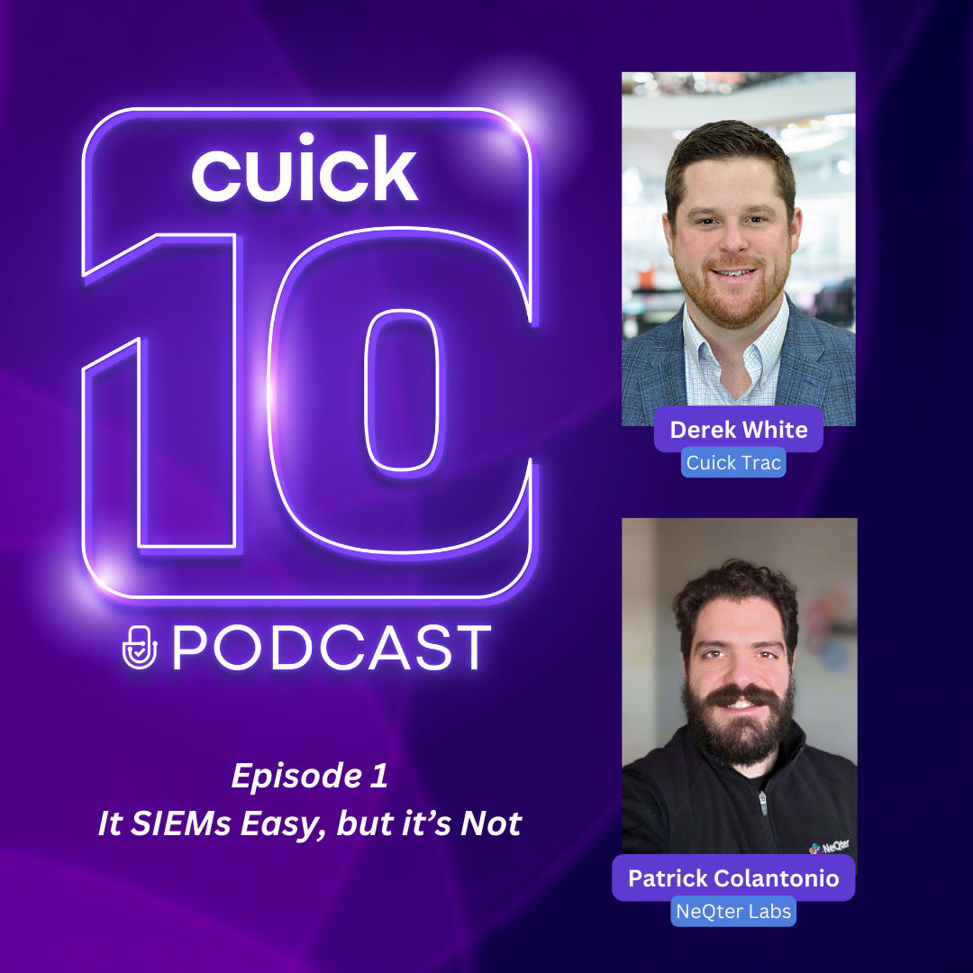 Cuick 10 Podcast Episode 1: SIEM